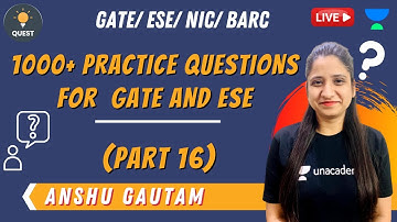 Part 16 | 1000+ PRACTICE QUESTIONS FOR  GATE AND ESE | Digital Electronics | Anshu Gautam