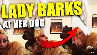 Lady Barks at Her Dog Making It Slap Her as She Laughs About Its Reaction