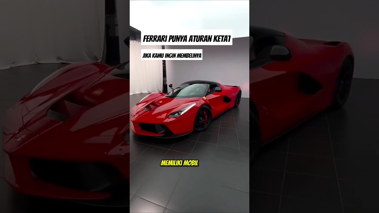 ATURAN KETAT JIKA KAMU BELI MOBIL FERRARI ‼️