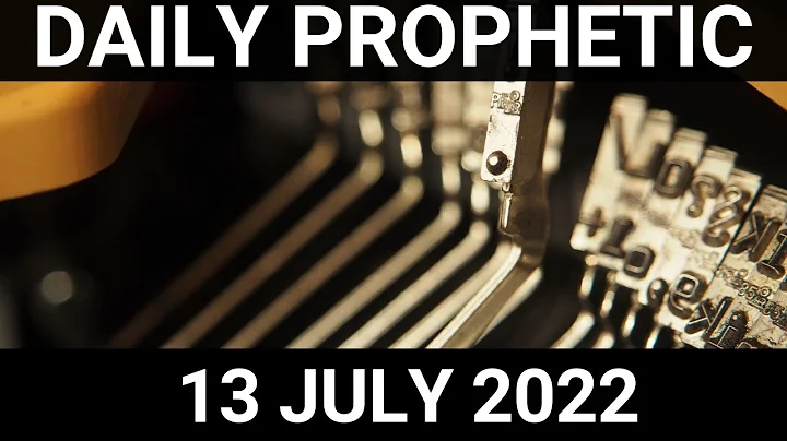Daily Prophetic Word 13 July 2022 3 of 4