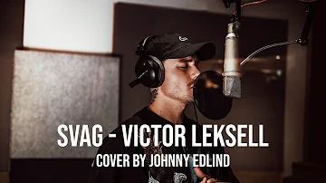 Svag - Victor Leksell | Cover by Johnny Edlind