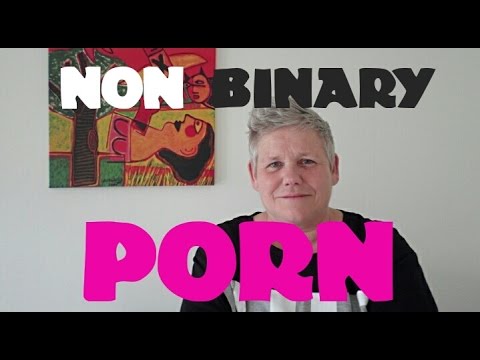 Non Binary Porn - YouTube