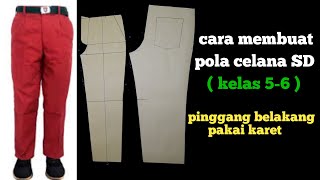 membuat pola celana SD kelas 5 - 6 // pola celana sd pinggang belakang pakai karet