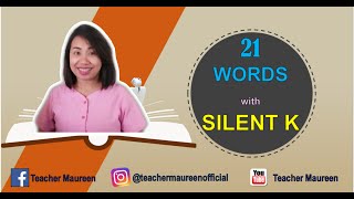 21 WORDS WITH SILENT K || WHEN IS K SILENT