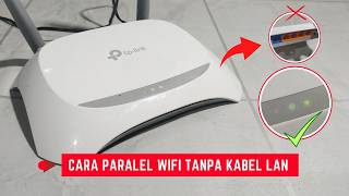 Cara Paralel Wifi Tanpa Kabel LAN Pakai Router Tp Link Type TL-WR840N