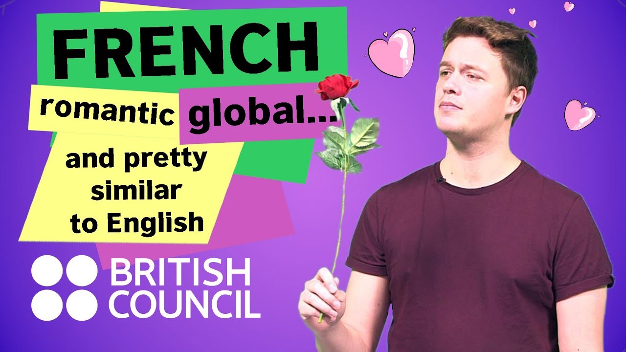 French: Romantic, Global, And Pretty Similar To English - Youtube