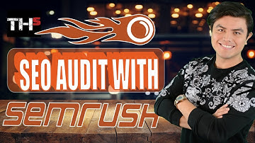 How To Do an SEO Audit with SEMRush - Best SEO Audit Tool to Use