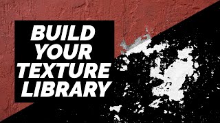 How To Build A FREE Texture Library Using Your Photos