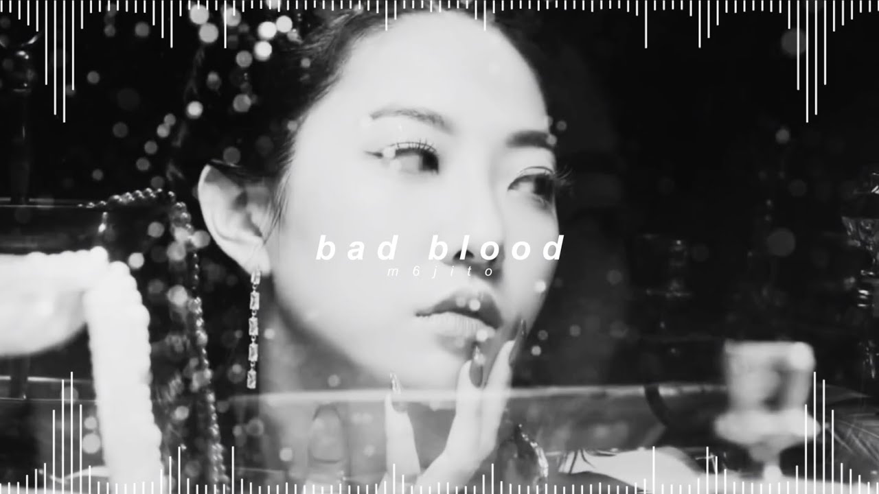 dahye - 나쁜 피 (bad blood) ( 𝘀𝗽𝗲𝗱 𝘂𝗽 + 𝗿𝗲𝘃𝗲𝗿𝗯 )