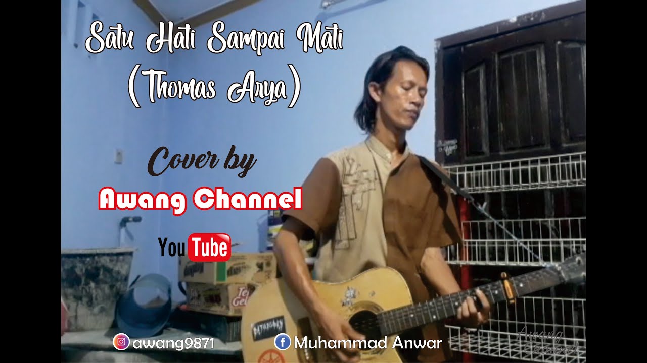 Satu Hati Sampai Mati Thomas Arya (Cover Akustik by
