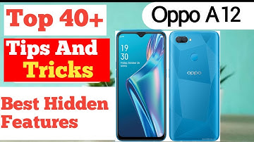 Oppo A12 Top 40+ Tips And Tricks || Best Hidden Feature in Oppo A12 Advance Feature