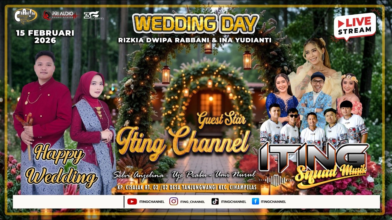 🔴 LIVE ITING SQUAD MUSIK | PERNIKAHAN RIZKIA & INA | KP.CISALAK-KBB | MINGGU, 15/02/26