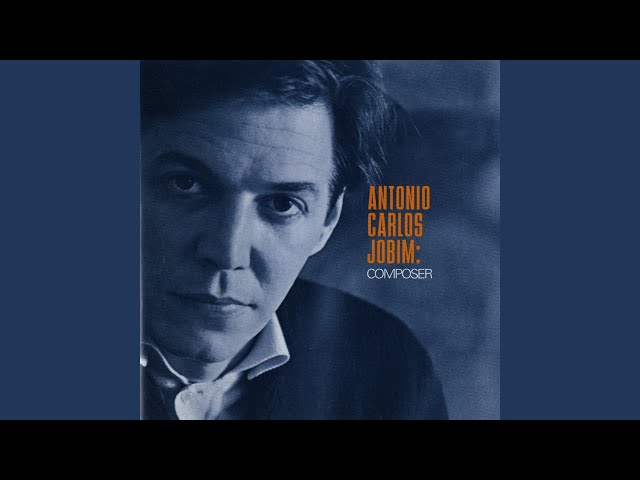 Antônio Carlos Jobim - Hurry Up And Love Me