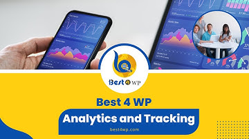 Harnessing Data: Analytics and Tracking with Best 4 WP