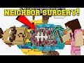 Minecraft: SURGERY ON MY NEIGHBOR!!! - HELLO NEIGHBOR SURGERY - Mini-Game