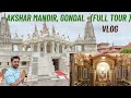 Baps swaminarayan mandir gondal  baps akshar mandir gondal  baps akshar deri gondal full tour