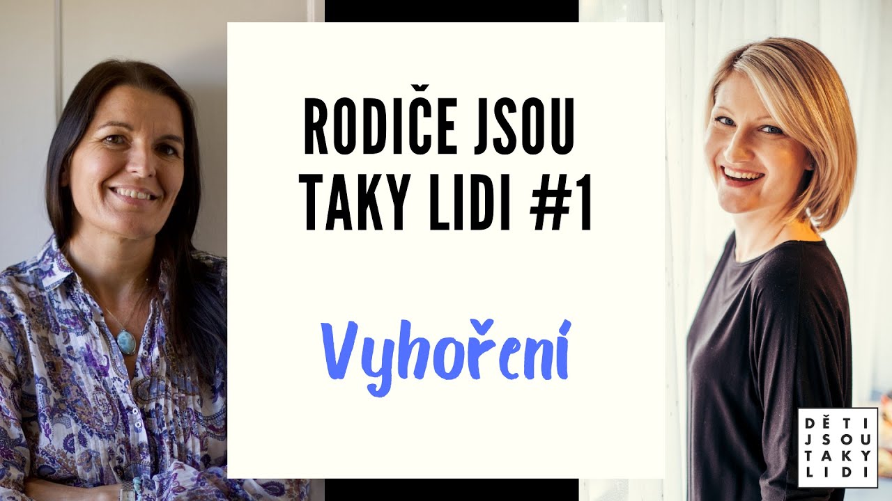 Rodiče jsou taky lidi #1 - Vyhoření