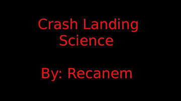 Crash Landing Science Episode 1 - Getting water and Automating filling camel packs