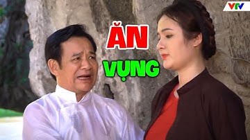 Phim Hài Mới Nhất 2024 | ĂN VỤNG KHÔNG KỊP CHÙI MÉP | Phim Hài Dân Gian Hay Nhất 2024