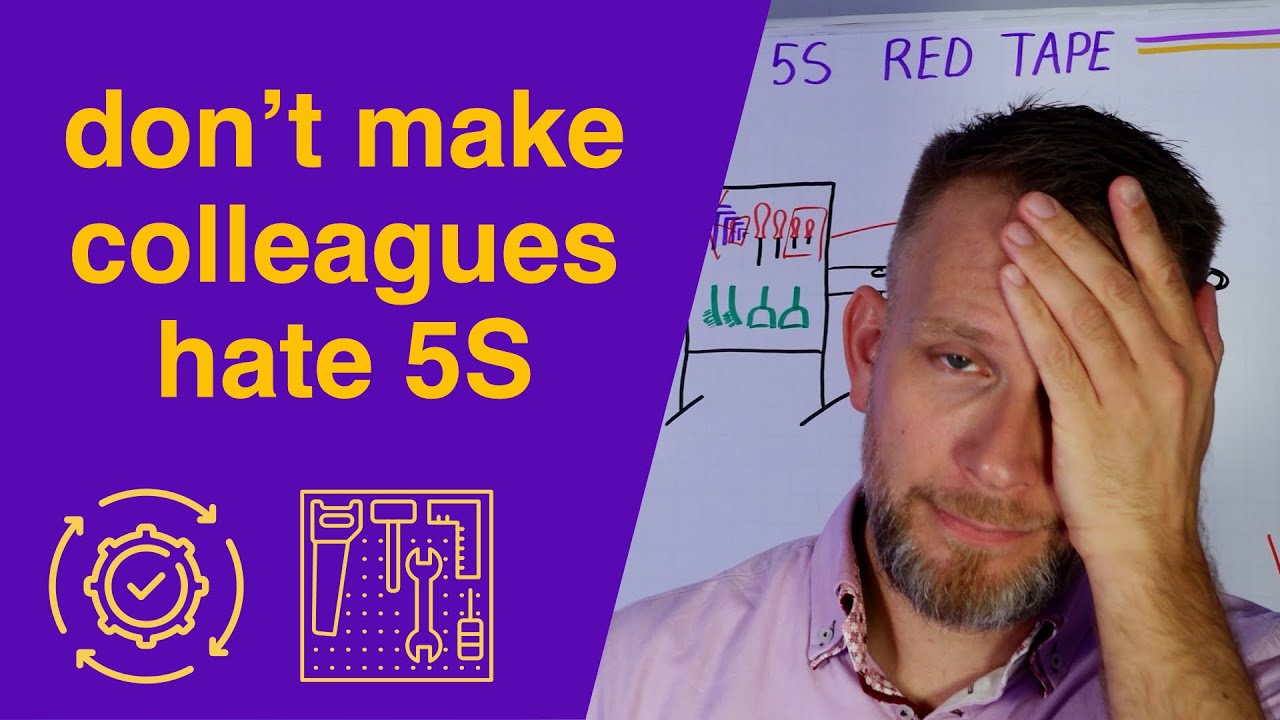 If Your Team Hates 5S, You’re Doing It Wrong