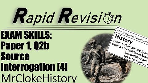 GCSE History Exam Skills - Edexcel Paper 1 Q2b Source Interrogation (4 Marks)