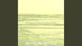 Modish Backdrops for Morning Routines