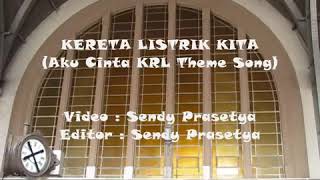 Lagu^Aku cinta Krl^theme song
