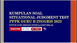 PPPK GURU BAHASA INGGRIS 2023//SOAL SITUATIONAL JUDGEMENT TEST