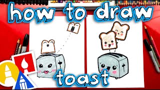 How To Draw Funny Toast And Toaster