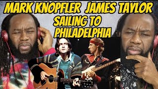 Mark Knopfler And James Taylor - Sailing To Philadelphia Reaction - Its So Dreamy - First Hearing