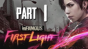 inFamous First Light Gameplay Walkthrough Part 1 - FETCH (inFamous Second Son DLC)