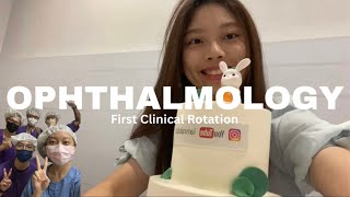 Episode 3 : First Clinical Rotation | Ophthalmology