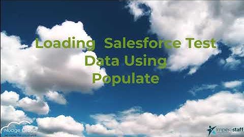 Loading Salesforce Test Data Using Populate