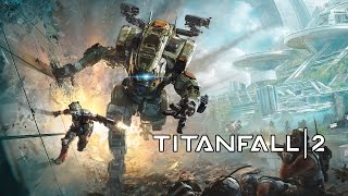 Titanfall 2 - Game Movie Titanfall 2 - Game Movie