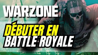 Débuter sur WARZONE en 2024 : BATTLE ROYALE