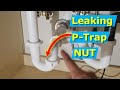 How To Fix Kitchen Sink P-Trap Leaking | Pipe Connection Nut