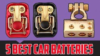 5 Best Car Batteries