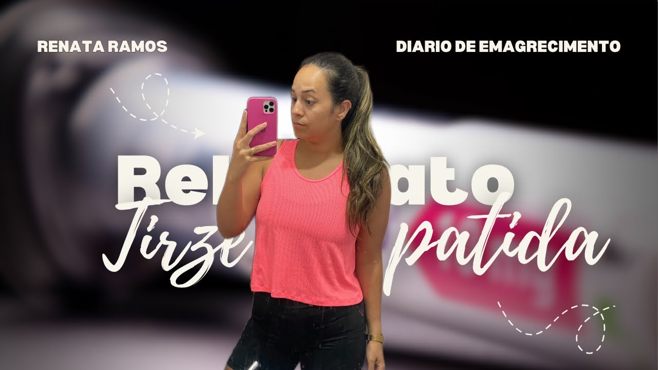 4• mês usando Tirzepatida/Mounjaro