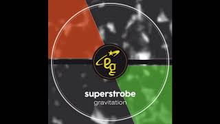 Superstrobe - Levitation