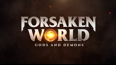 Forsaken World: Gods and Demons - Gameplay [Open World MMORPG] Android/IOS
