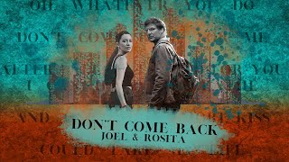 Joel &amp; Rosita | Baby, Don&#39;t Come Back