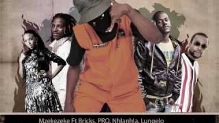 Mzekezeke ft Bricks, Prokid, Nhlanhla Nciza and Lungelo - Amasoja ase TS