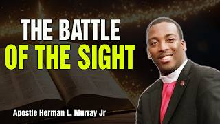 Bishop Herman Murray, Jr | Giant Problems or Giant Promises: The Battle of the Sight.