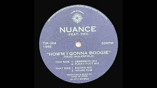 nuance - how I'm gonna boogie (house dub) (1992)