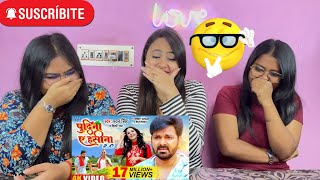 पुदीना ऐ हसीना 2.0 Reaction | Pawan Singh  | Shilpi Raj | SISTERS REACTION