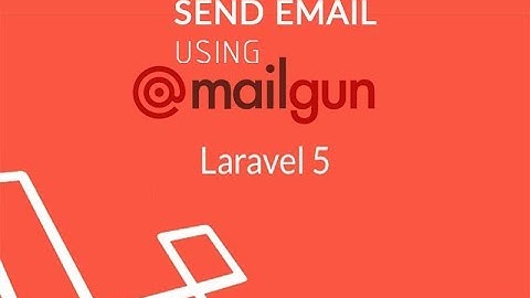 Send Mail using Laravel