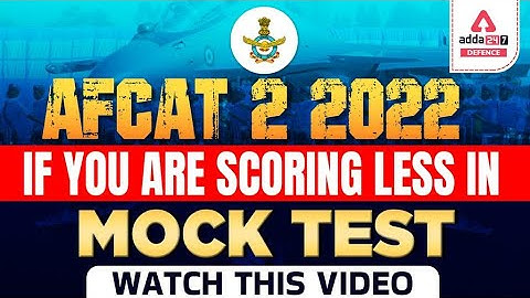 Scored Less Marks In AFCAT? | Must Watch This Video | AFCAT 2022 Preparation