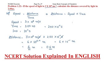 If the speed of light is 3 X 10^8 ms-1, calculate the distance covered by light in 2.00ns.