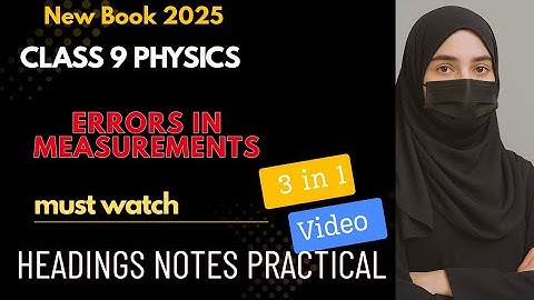 Errors in Measurements🔥| 9th class physics 2025 | Chapter1 | Human error | Systematic error