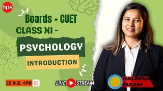 Boards +CUET 2024, CLASS XI-NCERT, Psychology, An Introduction